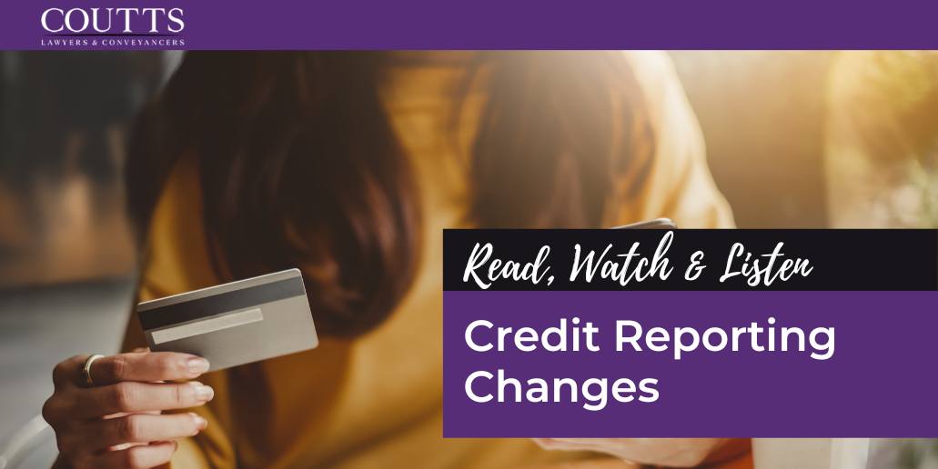 Credit Reporting Changes