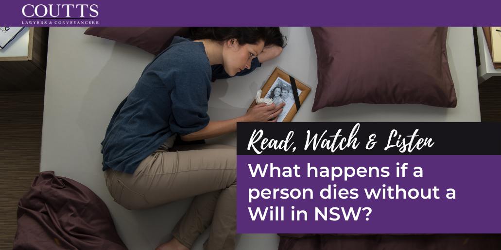 What happens if a person dies without a Will in NSW?
