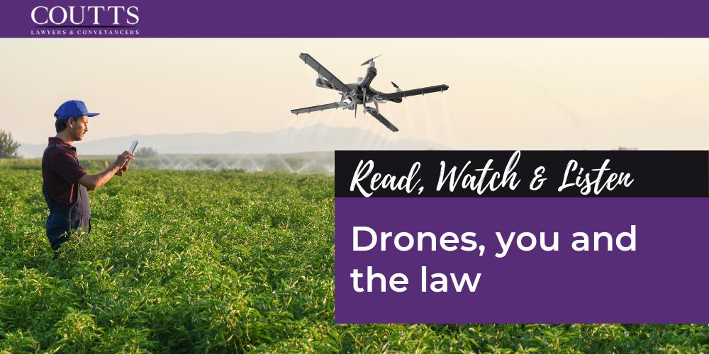 Drones, you and the law