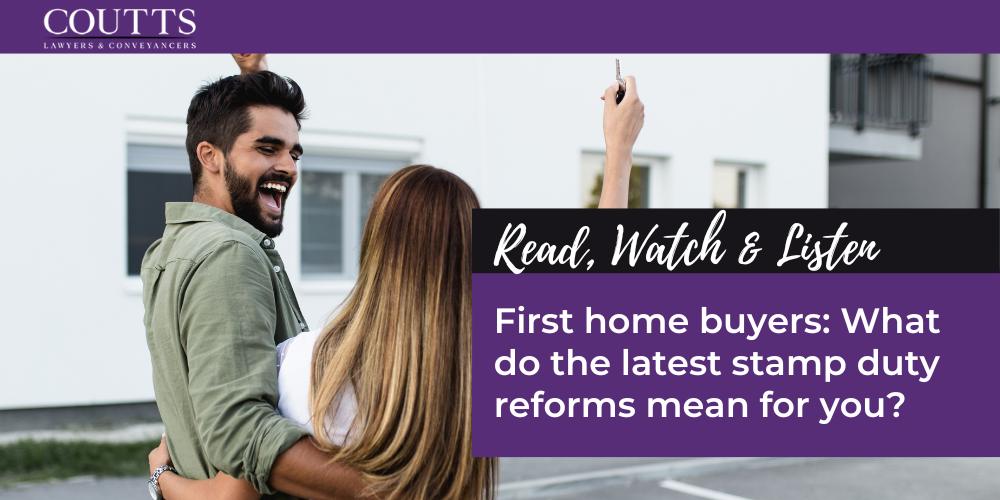 First home buyers: What do the latest stamp duty reforms mean for you?