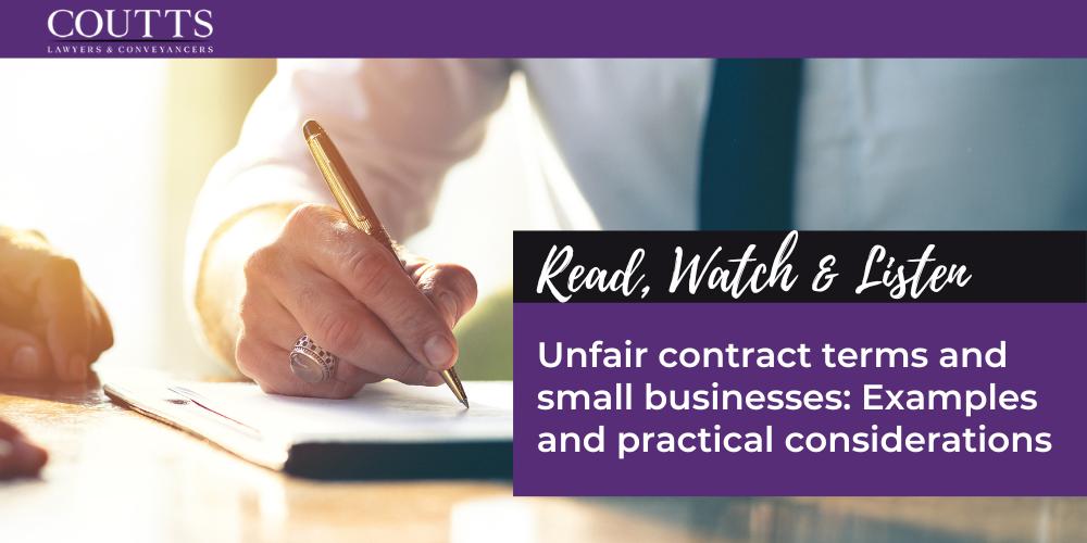 Unfair contract terms and small businesses: Examples and practical considerations