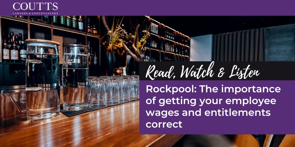 Rockpool: The importance of getting your employee wages and entitlements correct