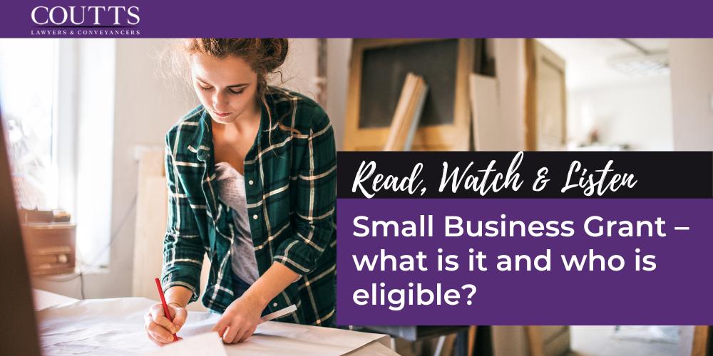 Small Business Grant – what is it and who is eligible?