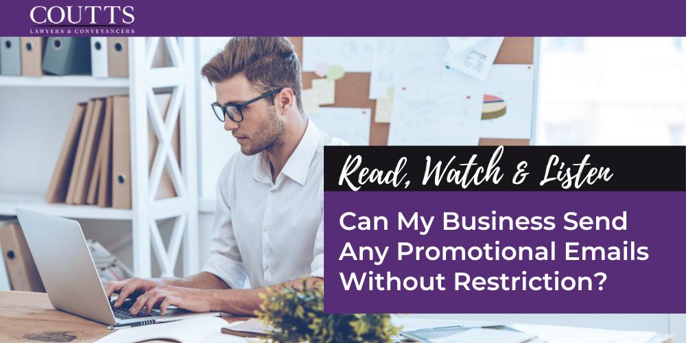 Can My Business Send Any Promotional Emails Without Restriction?