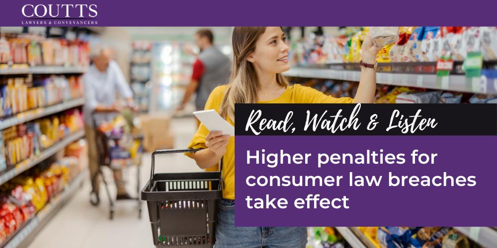 Higher penalties for consumer law breaches take effect