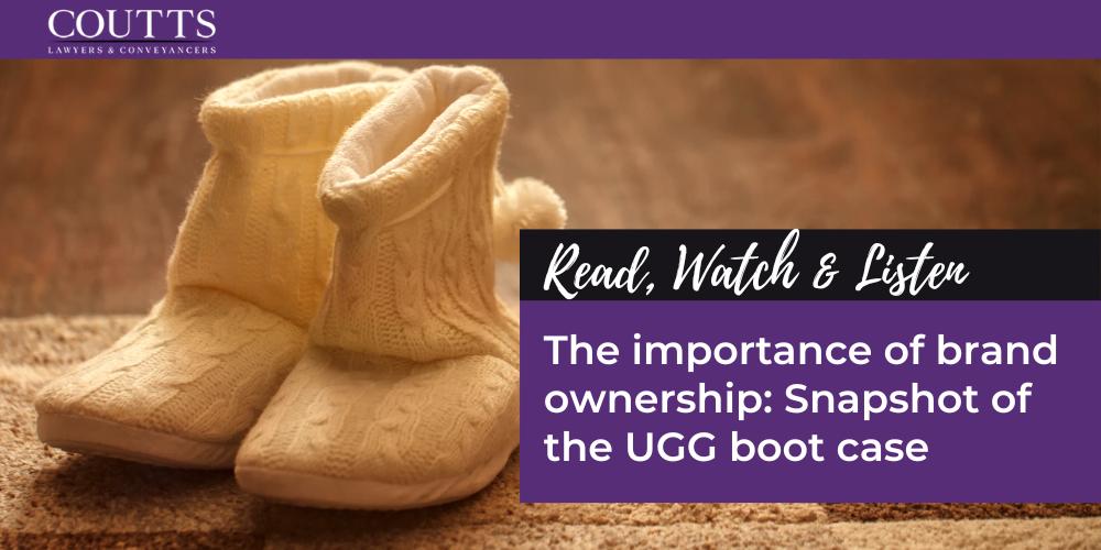 The importance of brand ownership: Snapshot of the UGG boot case
