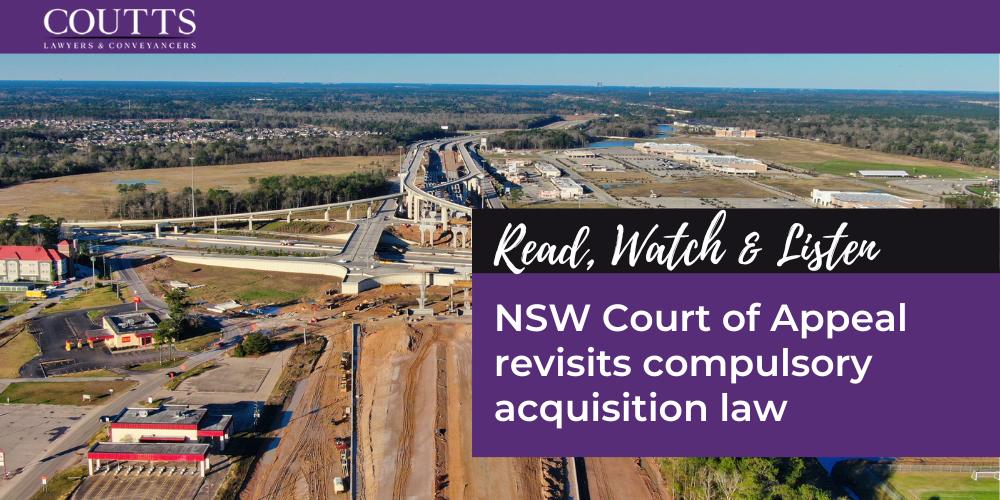 NSW Court of Appeal revisits compulsory acquisition law