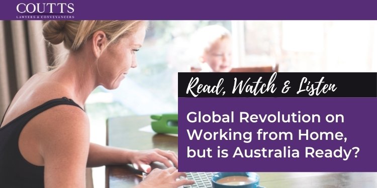 Global Revolution on Working from Home, but is Australia Ready