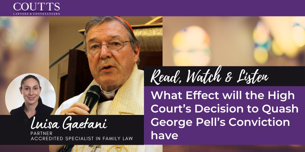 What Effect will the High Court’s Decision to Quash George Pell’s Conviction have
