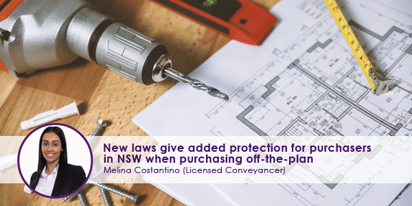 New laws give added protection for purchasers in NSW when purchasing off-the-plan