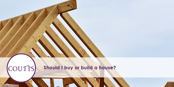 Should I buy or build a house?