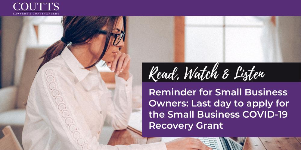 Reminder for Small Business Owners: Last day to apply for the Small Business COVID-19 Recovery Grant