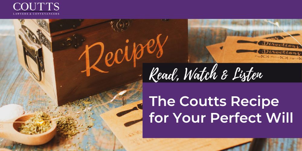 The Coutts Recipe for Your Perfect Will