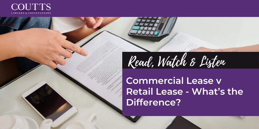 Commercial Lease v Retail Lease - What’s the Difference?