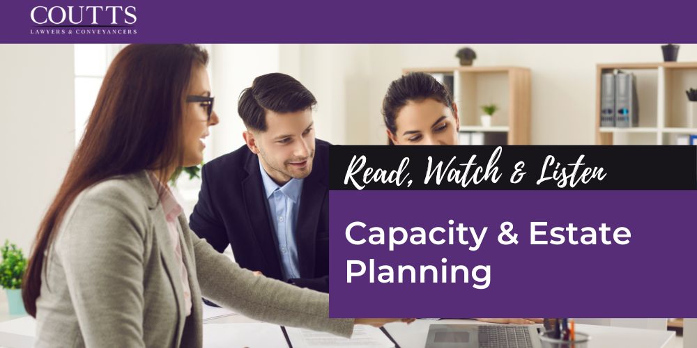 Capacity & Estate Planning