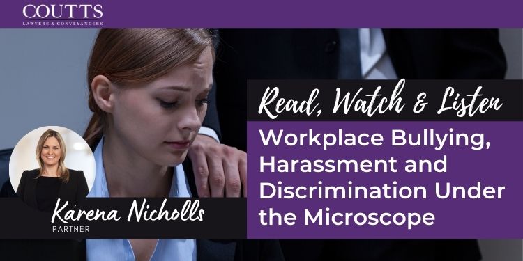 Workplace Bullying, Harassment and Discrimination Under the Microscope
