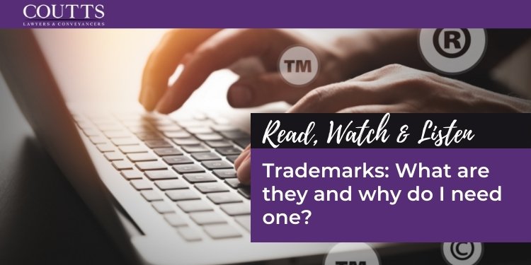 Trademarks: What are they and why do I need one?