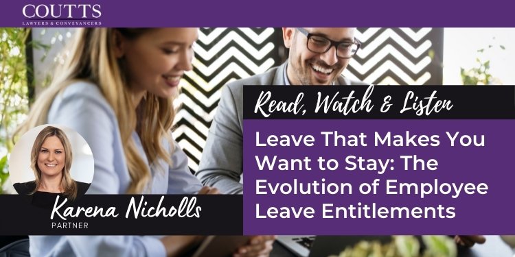 Leave That Makes You Want to Stay - The Evolution of Employee Leave Entitlements