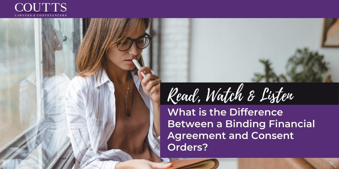 What is the Difference Between a Binding Financial Agreement and Consent Orders?