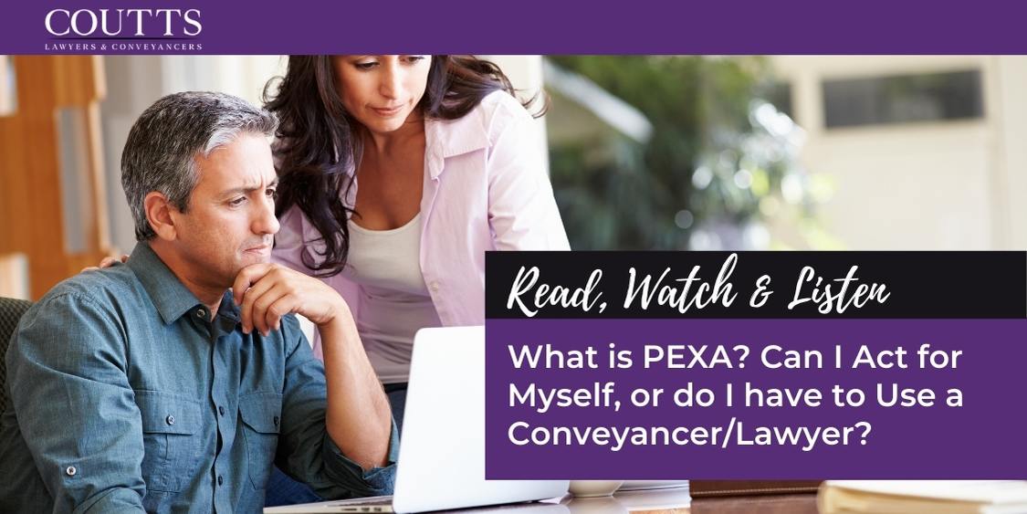 What is PEXA? Can I Act for Myself, or do I have to Use a Conveyancer/Lawyer?