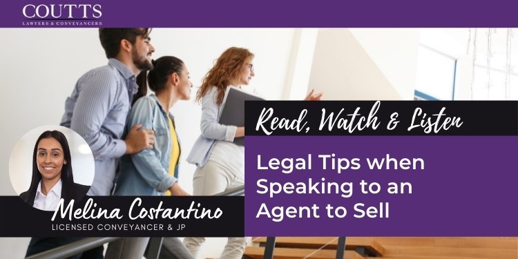 Legal Tips when Speaking to an Agent to Sell