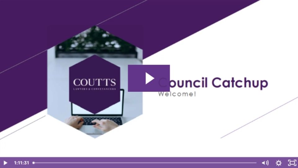 Council Catchup November 2021 - Coutts Lawyers & Conveyancers