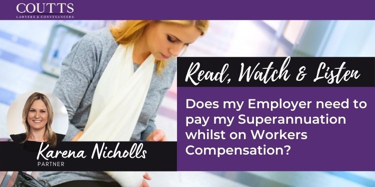 Does my Employer need to pay my Superannuation whilst on Workers Compensation