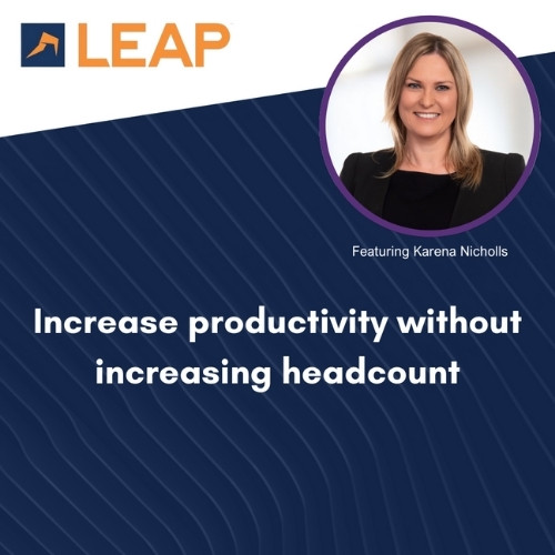 Increase productivity without increasing headcount