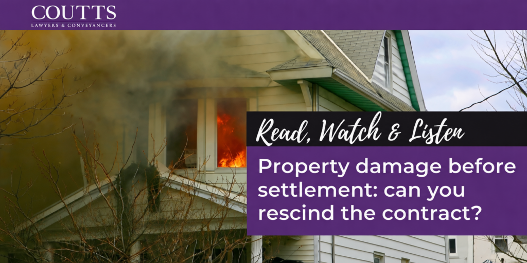 Property damage before settlement: can you rescind the contract?