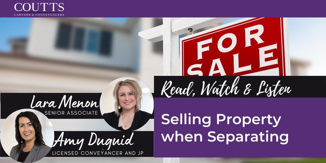 Selling Property when Separating