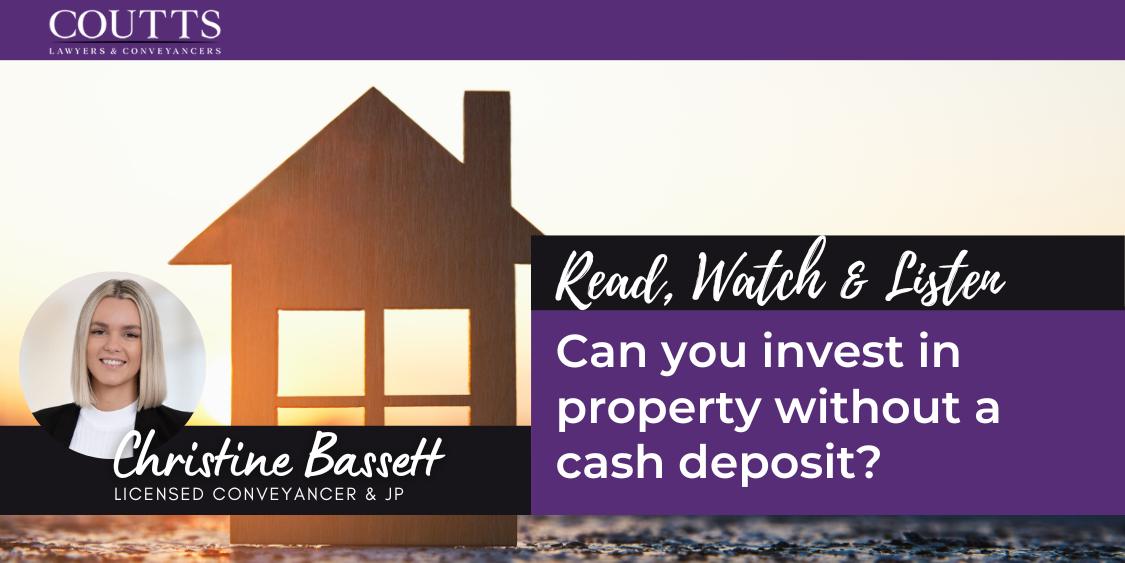 Can you invest in property without a cash deposit?