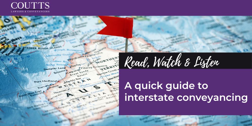 A quick guide to interstate conveyancing