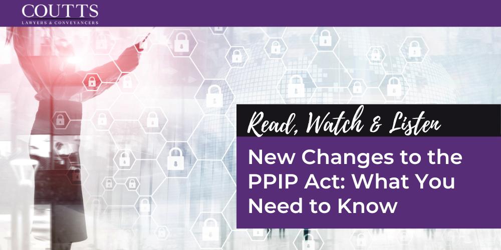 New Changes to the PPIP Act - What You Need to Know