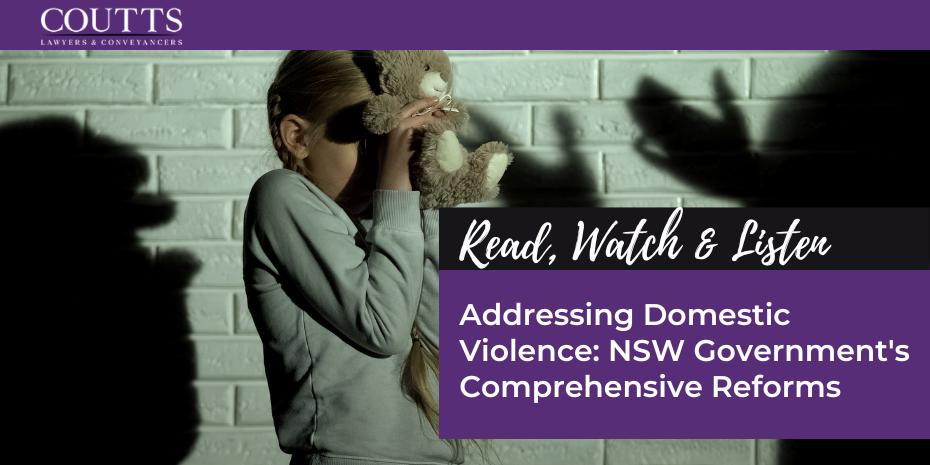 Addressing Domestic Violence: NSW Government's Comprehensive Reforms