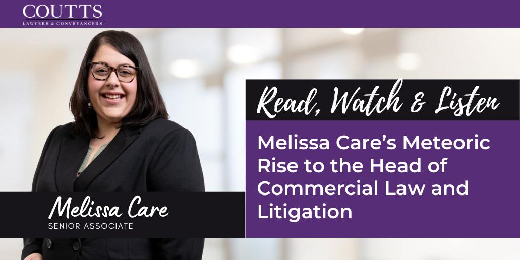 Melissa Care’s Meteoric Rise to the Head of Commercial Law and Litigation