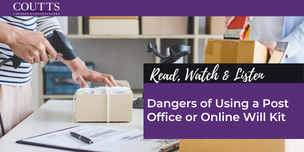 Dangers of using a Post Office or Online Will Kit