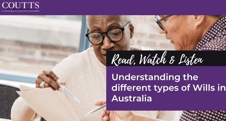Understanding the different types of Wills in Australia