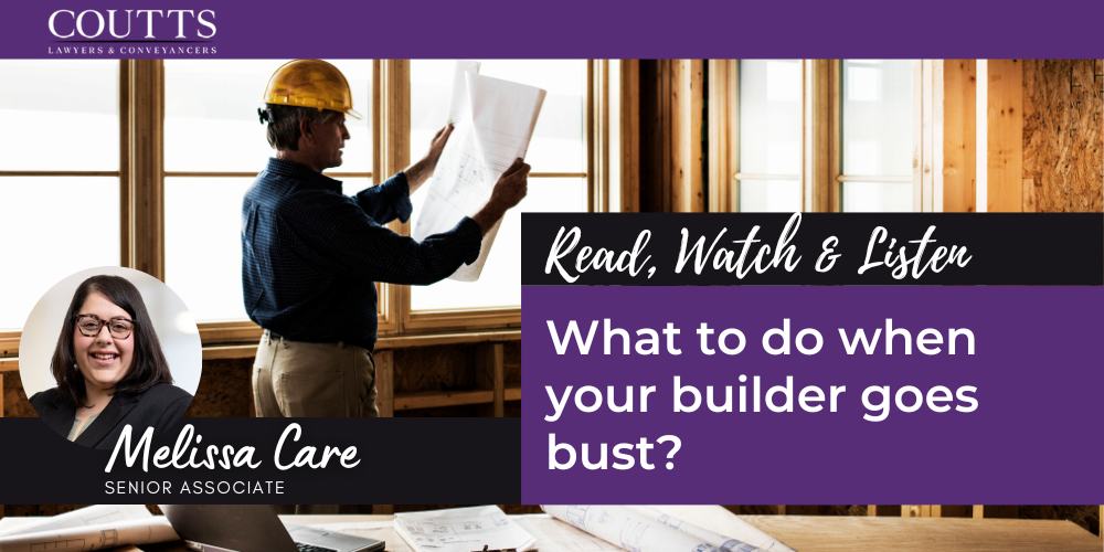 What to do when your builder goes bust?