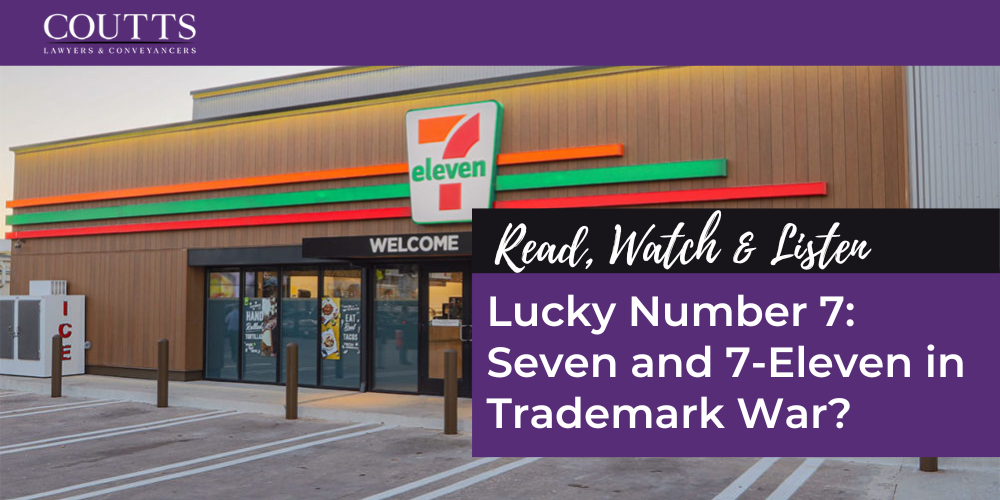 Lucky Number 7: Seven and 7-Eleven in Trademark War?