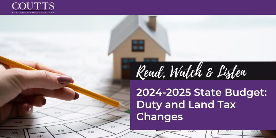 2024-2025 State Budget: Duty and Land Tax Changes